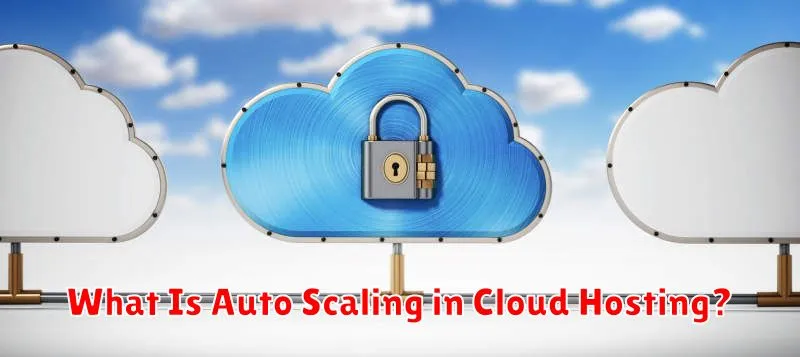 What Is Auto Scaling in Cloud Hosting?